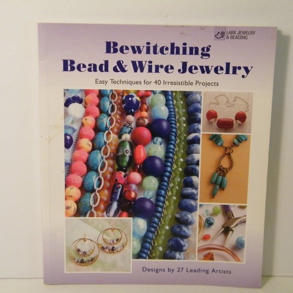 Bewitching Bead and Wire Jewelry Making from Lark Jewelry 2013 - Picture 1 of 2